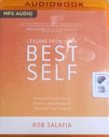 Leading from Your Best Self written by Rob Salafia performed by Dave Clark on MP3 CD (Unabridged)